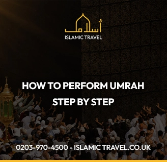 How to Perform Umrah Step by Step